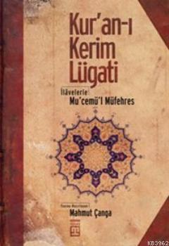 Kur'an-ı Kerim Lügati; İlevelerle Mu'cemü'l Müfehres - Kitapiks.com