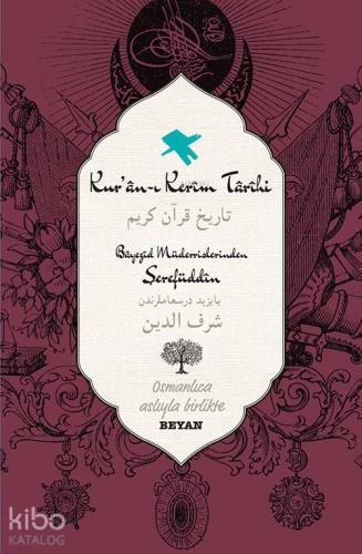 Kur'an-ı Kerim Tarihi; Osmanlıca Aslıyla Birlikte