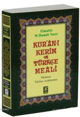 Kur'an-ı Kerim Türkçe Meali (Çanta Boy); Metinsiz - Türkçe Açıklamalı 