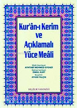 Kuran-ı Kerim ve Açıklmalı Yüce Meali - Cami Boy; 3'lü Meal 2 Renk