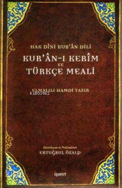 Kur'an-ı Kerim ve Türkçe Meali (Orta Boy); Hak Dini Kur'an Dili