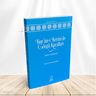 Kur'an-ı Kerîm'de Görgü Kuralları & Adab-ı Muaşeret