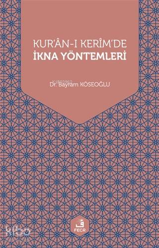 Kur'an-ı Kerim'de İkna Yöntemleri