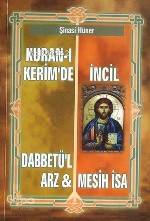 Kuran-ı Kerim'de İncil; Dabbetü'l Arz ve Mesih İsa