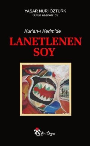 Kur'an-ı Kerimde Lanetlenen Soy