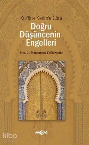 Kur'ân-ı Kerim'e Göre Doğru Düşüncenin Engelleri