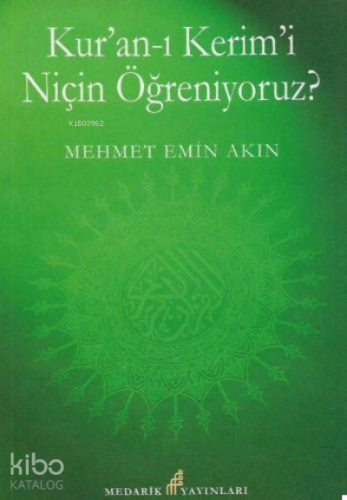 Kur'an- I Kerimi Niçin Öğreniyoruz?