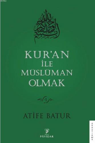Kur'an ile Müslüman Olmak 4 - Kitapiks.com