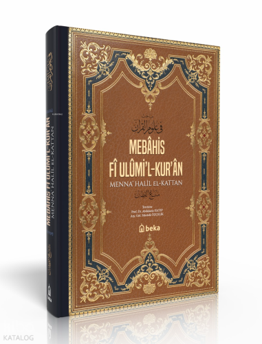 Kuran İlimlerine Dair Konular - Mebahis Fi Ulumil Kuran