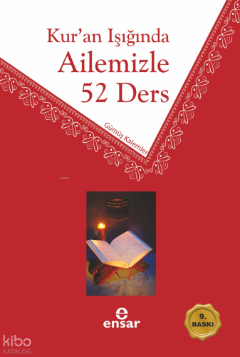 Kur'an Işığında Ailemizle 52 Ders