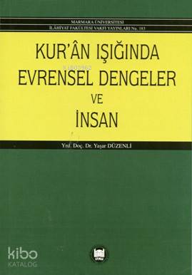 Kuran Işığında Evrensel Dengeler ve İnsan