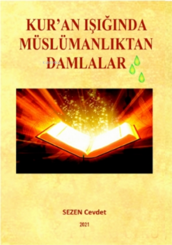 Kuran Işığında Müslümanlıktan Damlalar