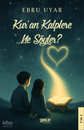 Kuran Kalplere Ne Söyler 2