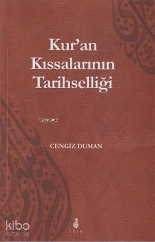 Kur'an Kıssalarının Tarihselliği - Kitapiks.com