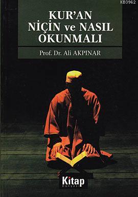 Kur'an Niçin ve Nasıl Okunmalı?