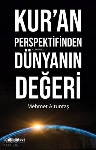 Kur'an Perspektifinden Dünyanın Değeri