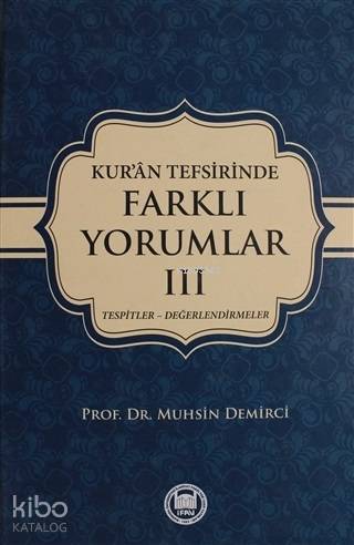 Kur'an Tefsirisinde Farklı Yorumlar Cilt: 3
