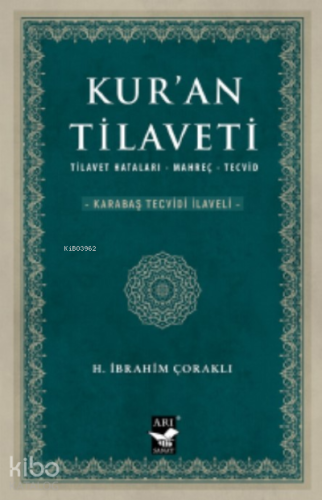 Kur'an Tilaveti;Tilavet-Hataları –Mahreç-Tecvid [Karabaş Tecvidi İlave