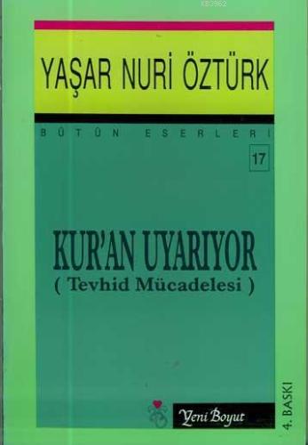 Kur'an Uyarıyor (Tevhid Mücadelesi)