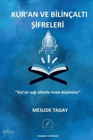 Kur'an ve Bilinçaltı Şifreleri