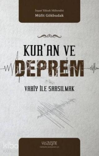 Kur'an ve Deprem; Vahiy ile Sarsılmak