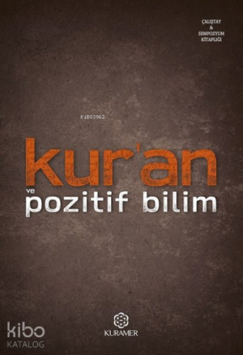 Kur'an ve Pozitif Bilim