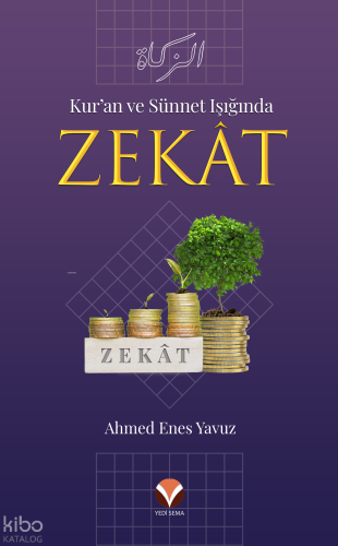 Kur'an ve Sünnet Işığında Zekat