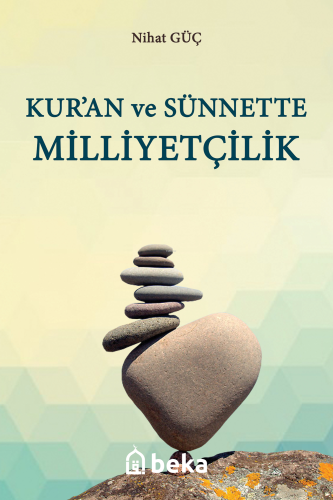 Kur'an Ve Sünnette Milliyetçilik - Kitapiks.com