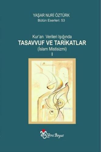 Kur'an Verileri Işığında Tasavvuf ve Tarikatlar; 2 Cilt