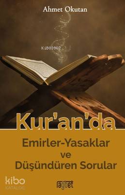 Kur'an'da Emirler-Yasaklar ve Düşündüren Sorular