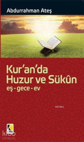 Kur'an'da Huzur Ve Sükûn; eş-gece-ev