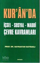 Kur'an'da İçsel - Sosyal - Maddi Çevre Kavramları
