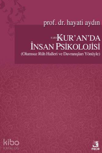 Kur'an'da İnsan Psikolojisi