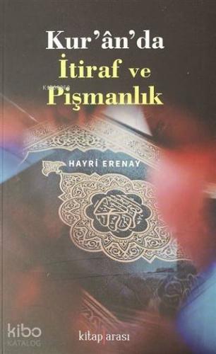 Kur'an'da İtiraf ve Pişmanlık - Kitapiks.com