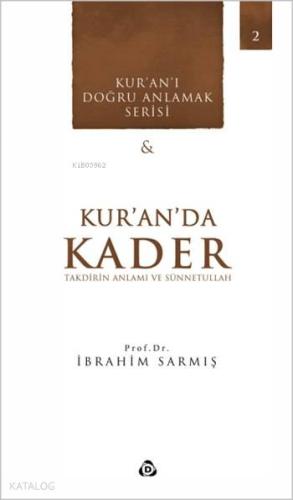 Kur'an'da Kader; Takdirin Anlamı ve Sünetullah