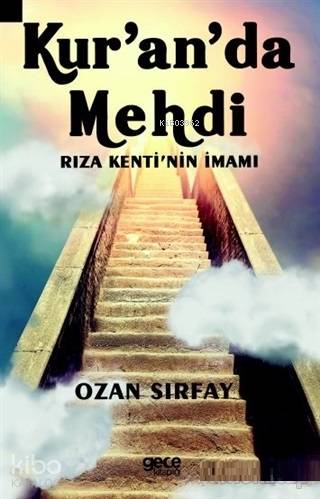 Kur'an'da Mehdi; Rıza Kenti'nin İmamı - Kitapiks.com