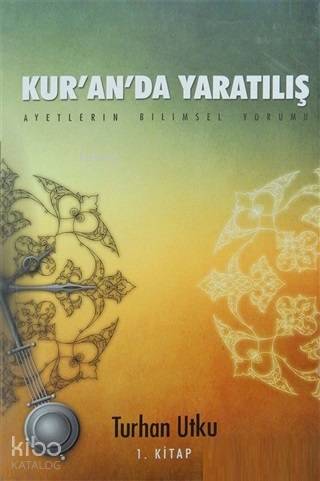 Kur'an'da Yaratılış (2 Cilt Takım) Ayetlerin Bilimsel Yorumu