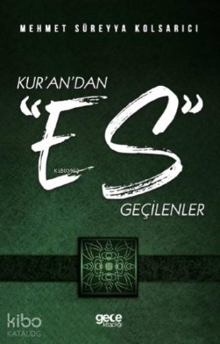 Kur'an'dan "Es" Geçilenler
