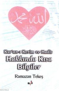 Kuranı Kerim ve Hadis Hakkında Kısa Bilgiler - Kitapiks.com