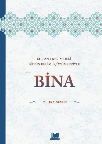 Kuranı Kerimdeki Bütün Kelime Çözümleriyle Bina - Kitapiks.com