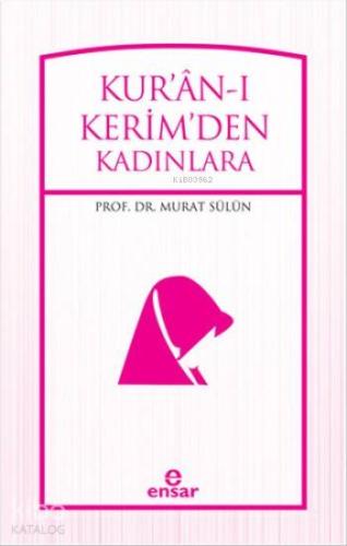 Kur'an'ı Kerim'den Kadınlara