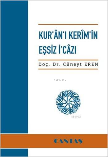 Kur'ân'ı Kerîm'in Eşsiz İcazı
