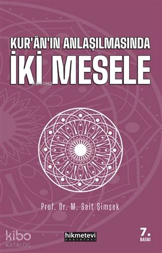 Kur'an'ın Anlaşılmasında İki Mesele