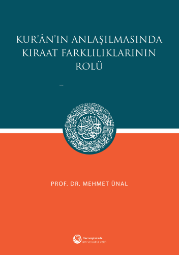 Kur'an'ın Anlaşılmasında Kıraat Farklılıklarının Rolü