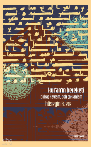 Kur'an'ın Bereketi;Birkaç Kavram, Pek Çok Anlam