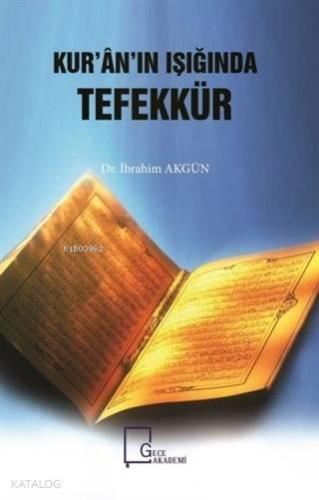 Kur'an'ın Işığında Tefekkür - Kitapiks.com