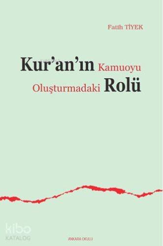 Kur'an'ın Kamuoyu Oluşturmadaki Rolü