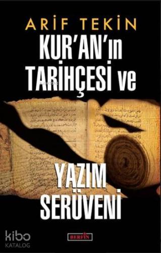 Kur'an'ın Tarihçesi ve Yazım Serüveni