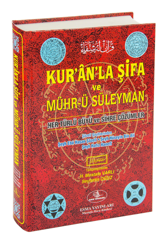 Kurânla Şifa ve Mühr-ü Süleyman;Her Türlü Büyü ve Sihre Çözümler