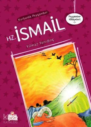 Kurbanlık Peygamber Hz. İsmail